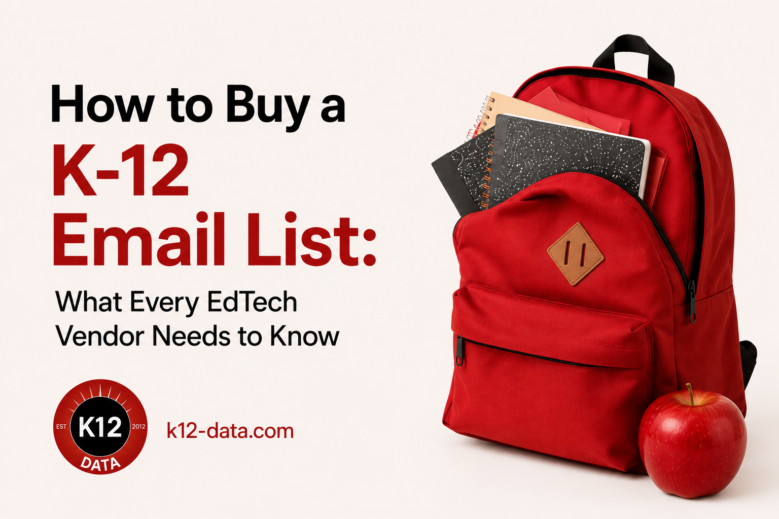 How to Buy a K-12 Email List: What Every EdTech Vendor Needs to Know